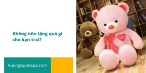 không nên tặng quà gì cho bạn trai