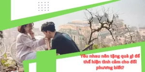 yêu nhau nên tặng quà gì